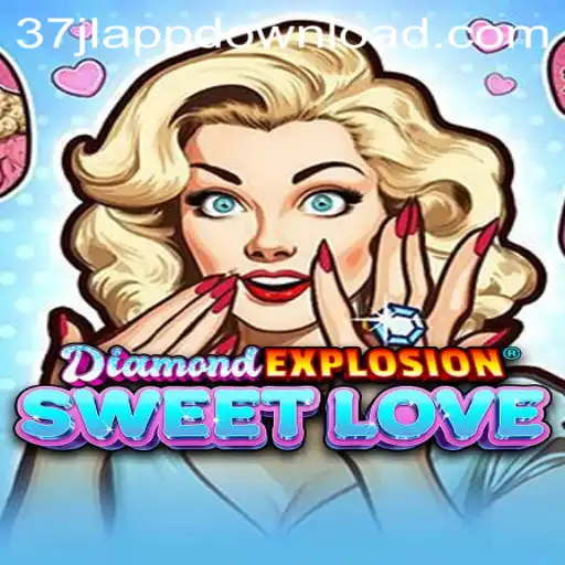 DiamondExplosionSweetLove: A Captivating Gaming Adventure with 37JL.COM